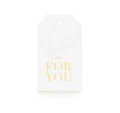 Just for you Tags